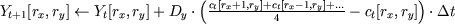 $Y_{t+1}[r_x, r_y] \leftarrow Y_t[r_x, r_y] + D_y\cdot\left(\frac{c_t[r_x+1, r_y]+c_t[r_x-1, r_y]+\ldots}{4}-c_t[r_x, r_y]\right) \cdot \Delta t$