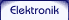 Elektronik