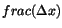 $frac(\Delta x)$